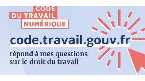 Un nouvel outil : Le code du travail numérique
