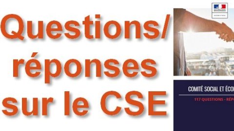 CSE : questions/réponses du ministère