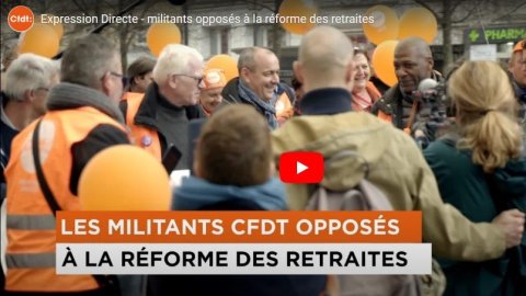 EXPRESSION DIRECTE - LA CFDT DANS LE MOUVEMENT DES RETRAITES