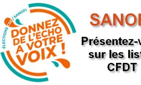 Sanofi : présentez-vous sur les listes CFDT !