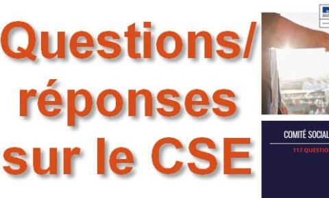 CSE : questions/réponses du ministère