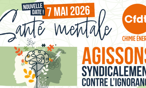 7 Mai 2026 : Journée de la santé mentale de la fédé Chimie Energie