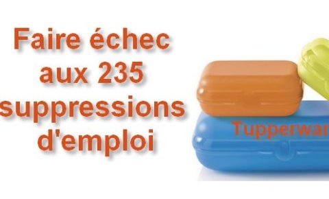 La CFDT veut que le PSE Tupperware soit stoppé