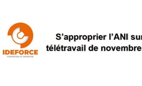 Module e-learning : s'approprier l'ANI sur le télétravail de novembre (...)
