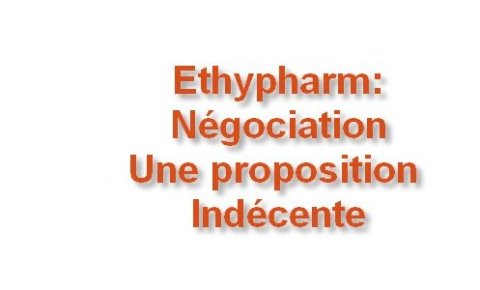 Ethypharm : Négociations, une proposition indécente